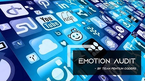 Introducing Emotion Audit | A Sentiment Analysis Web App | Pentium Coders