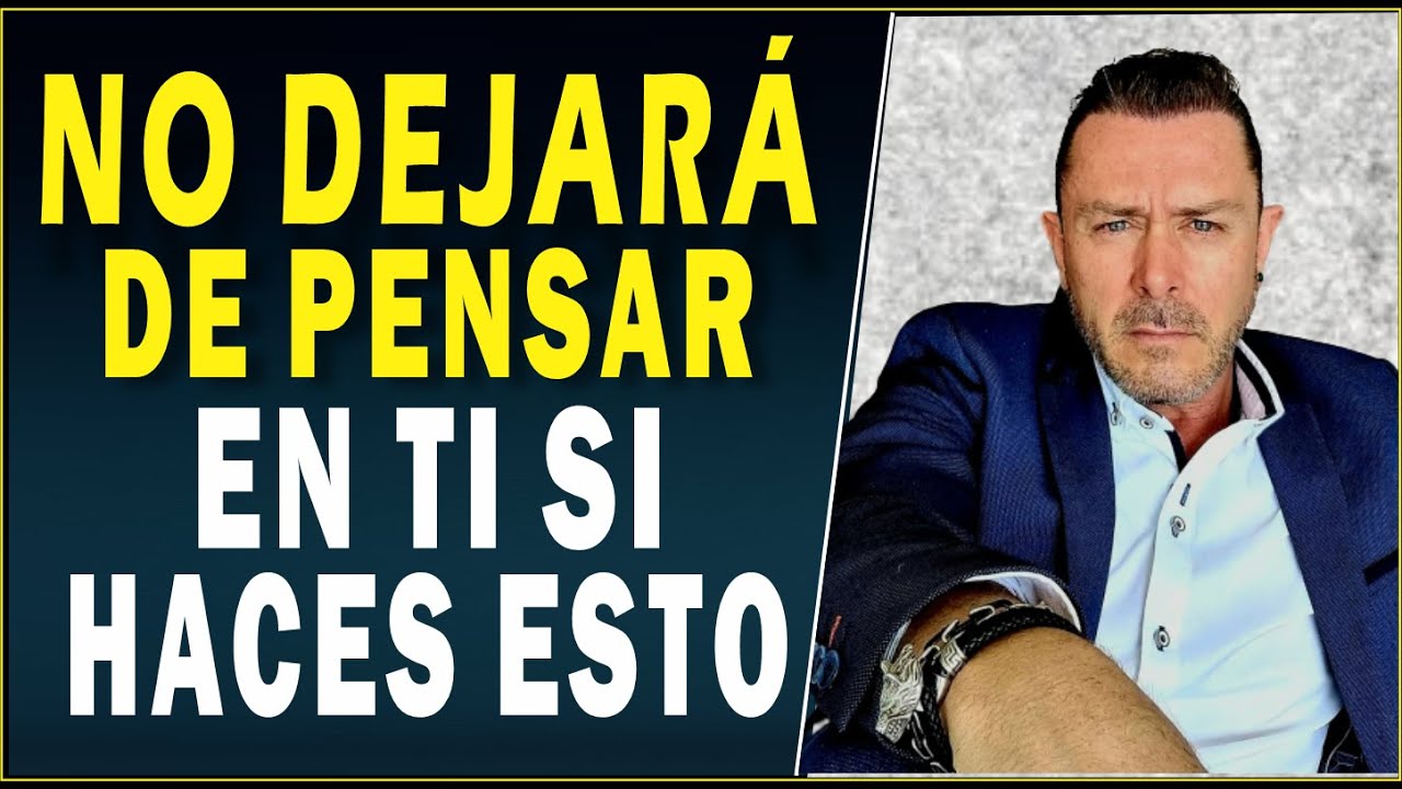 Haz esto para que NO PUEDA dejar de PENSAR EN TI / OBSESIÓNALA - YouTube