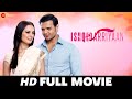 इश्केदारियां Ishqedarriyaan (2015) - Full Movie | Mahaakshay, Evelyn Sharma & Mohit Dutta