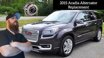 2015 GMC Acadia Alternator Replacement