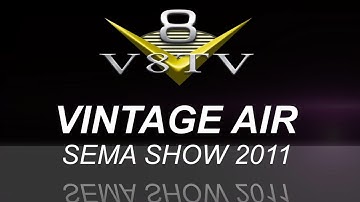 2011 SEMA Show Video Coverage - Vintage Air V8TV