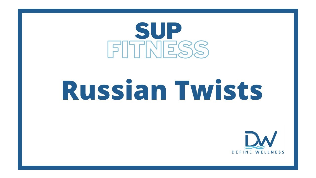 SUP Fitness Guide - Get Ready for Paddleboarding - Russian Twists