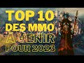 Top 10 nouveaux mmo  surveiller pour 2023 et au del