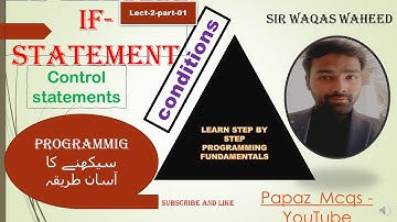 CSC-121 (201) Lecture 02 Part-1 | If-statements| If-else | Programming fundamentals | For Beginners