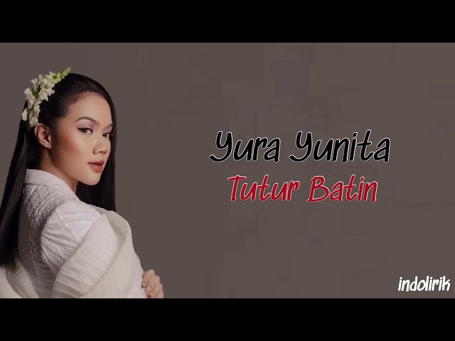 Yura Yunita - Tutur Batin | Lirik Lagu Indonesia class=