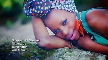 Weasel Goodlyfe & Sheebah - Nkwetaga  Offical Music HD Video