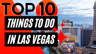 Top 10 Things to do in Las Vegas