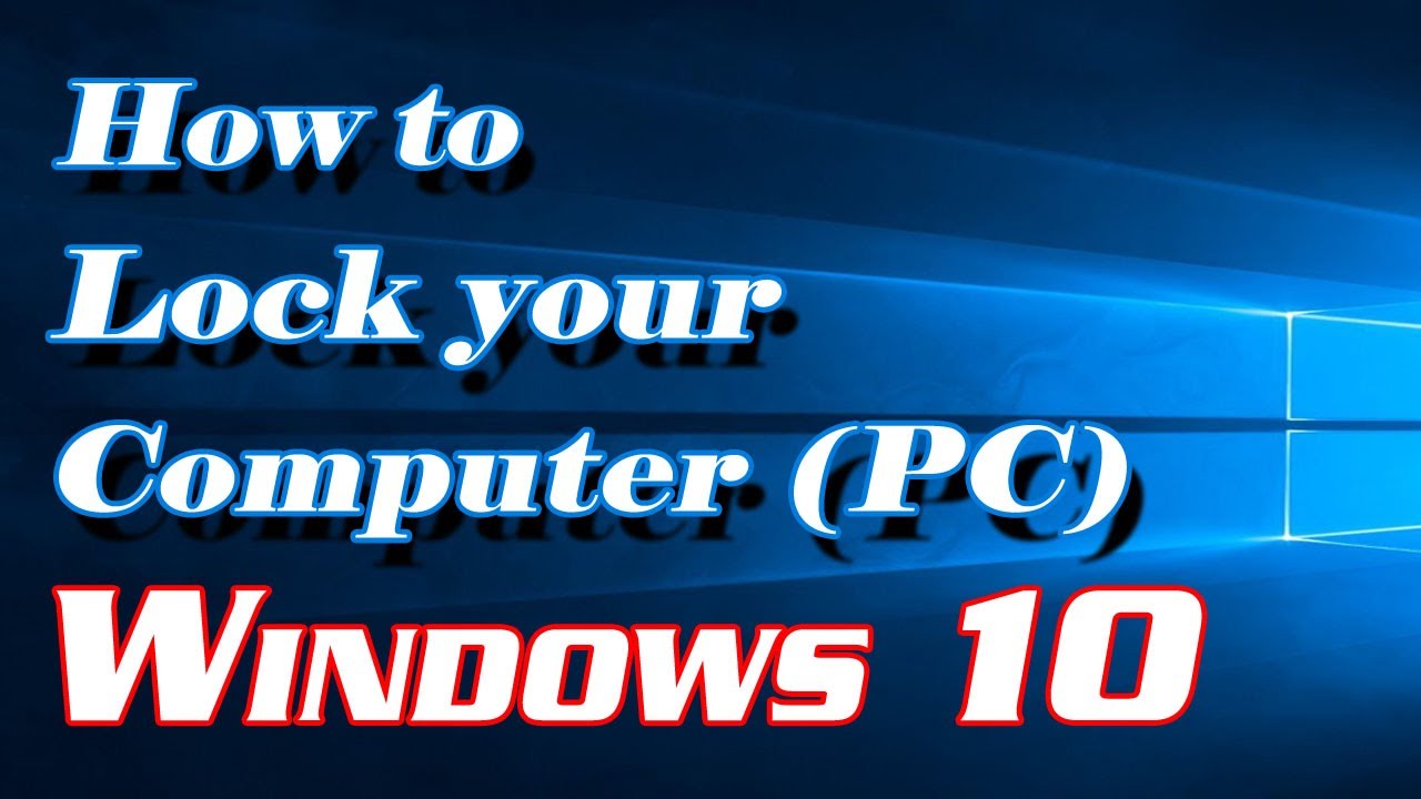 How to Lock your Computer in Windows 10 | Definite Solutions - YouTube
