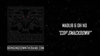 The Professionals (Madlib &amp; Oh No) - "CDP Smackdown" (Audio | 2020)
