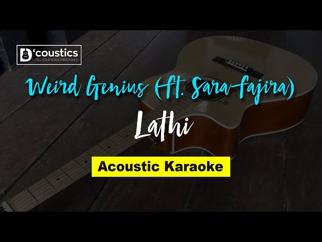 Weird Genius (ft. Sara Fajira) - Lathi (Karaoke) Akustik Version class=