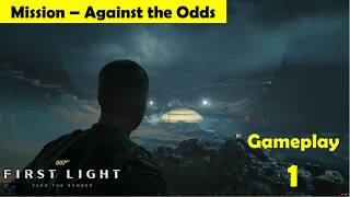007 First Light Chapter 0 Against the Odds Full Gameplay Walkthrough Part 1
