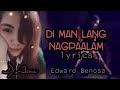 Di Man Lang Nagpaalam Lyrics - Edward Benosa