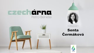 CZECHárna Petra Beneše #43 - Senta Čermáková