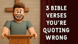 3 Bible Verses You’re Quoting Wrong (Philippians 4:13, Jeremiah 29:11, Romans 8:28 Explained)