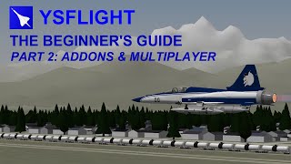 The Beginner's Guide to YSFlight - Part 2: Addons & Multiplayer