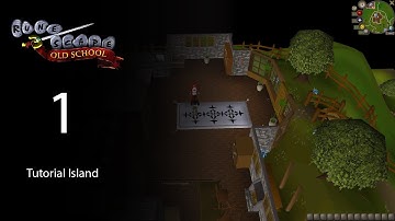 Old School RuneScape Episode 1: Tutorial Island