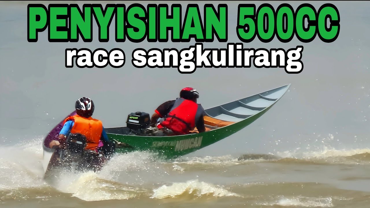 BABAK PENYISIHAN TERAKHIR KELAS 500CC RACE SANGKULIRANG Kab. Kutai Timur, KALIMANTAN TIMUR