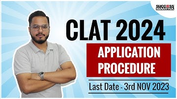How to fill CLAT 2024 Application Form, Application Process Document Fee Explained by Adv. Deepanker