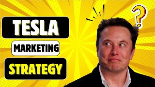 Tesla's $0 Marketing Strategy (2025 Case Study)