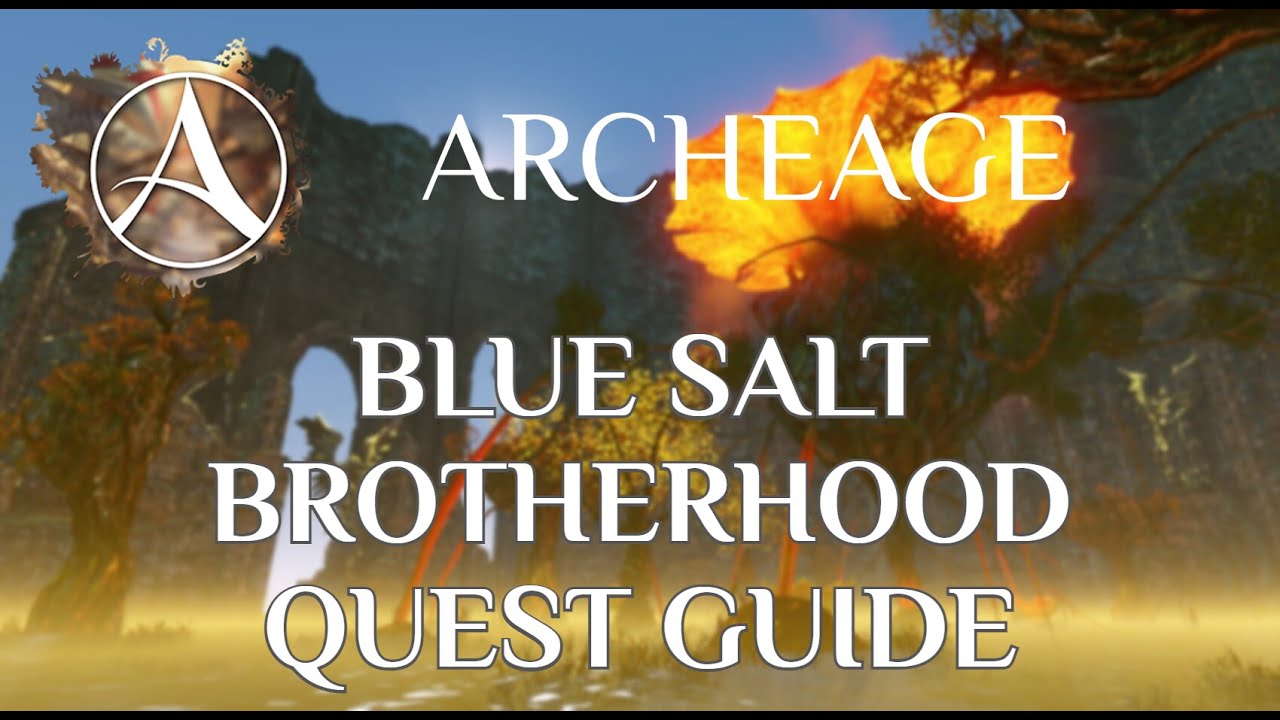 Archeage - Blue Salt Brotherhood Land Questline