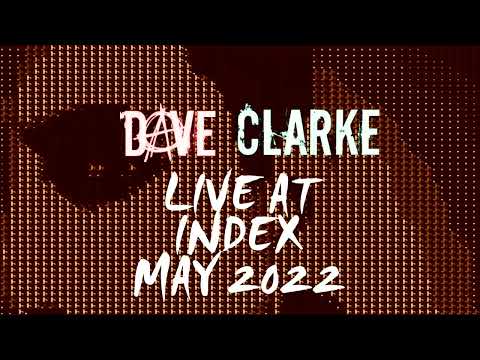 Dave Clarke Live @ INDEX, Dublin, May 1st 2022 (Full Set)