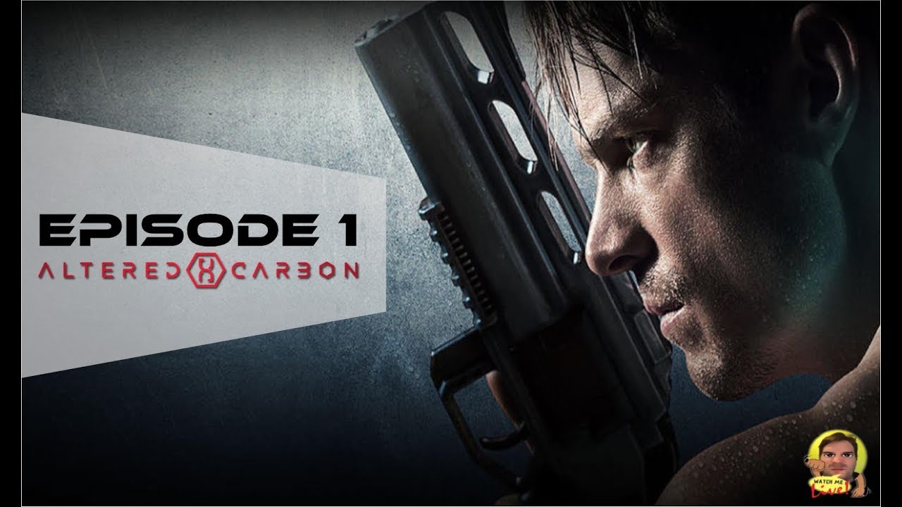 Altered Carbon Saison 1 Episode 1 Vostfr