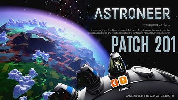 Astroneer (Game Preview) Patch 201 #2
