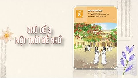 BÀI GIẢNG ĐIỆN TỬ POWERPOINT CHỦ ĐỀ 8 - LỚP 9