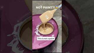 This Isn’t Paint… (Wait for It)