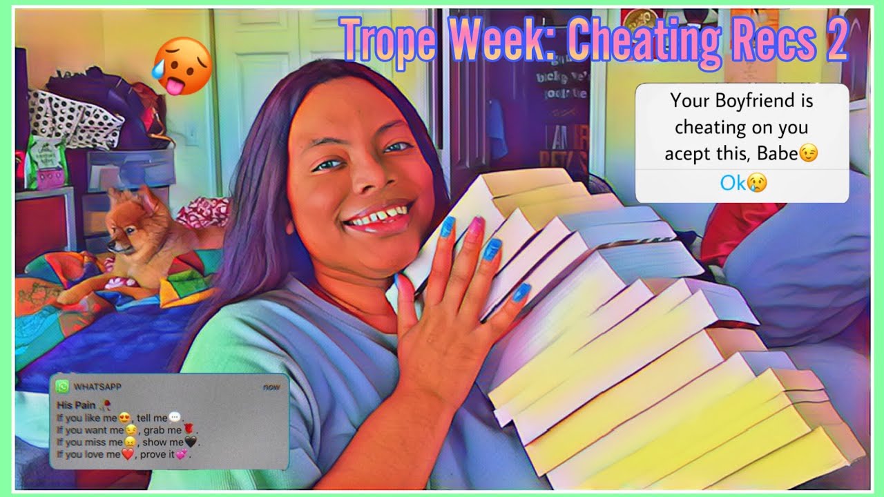 Trope Week: Cheating - Infidelity - Dark Romance - 2nd Chance Romance