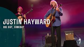 Justin Hayward - One Day, Someday (Spirits Live) chords