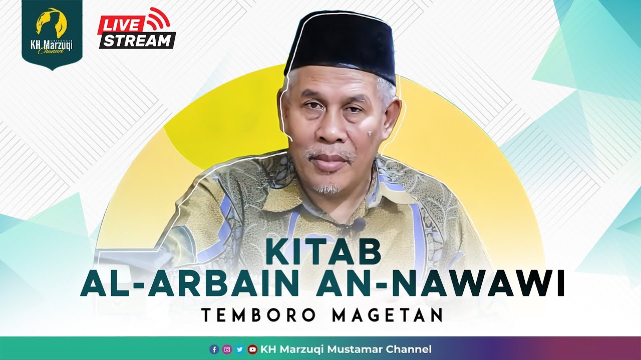 🔴[LIVE ] KH MARZUQI MUSTAMAR IJAZAHAN SANAD KITAB AL-ARBAIN AN-NAWAWI DI TEMBORO MAGETAN