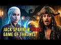 Jack Sparrow RUINS Game of Thrones — AI Crossover