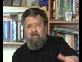 Уроки православия. Василий Ирзабеков о мужском начале. Урок 1. 22 июля 2015