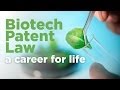 Careers in Biotech Patent Law