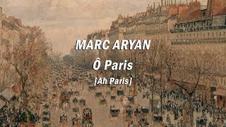 MARC ARYAN - Ô Paris | Türkçe Çeviri