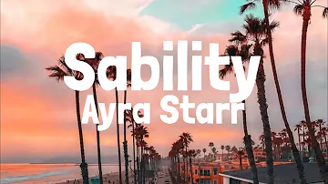 Ayra Starr - Sability (Lyrics)