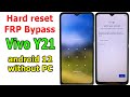 Vivo Y21 Android 12 How to Hard reset/FRP Bypass/Google Account Lock without PC