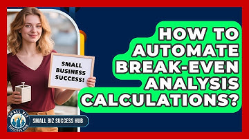How To Automate Break-Even Analysis Calculations? - Small Biz Success Hub