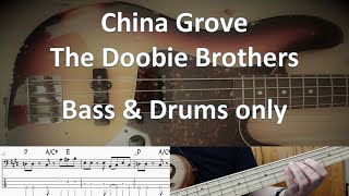The Doobie Brothers China Grove. Bass & Drums only. Cover Tabs Score Notation Chords Transcription