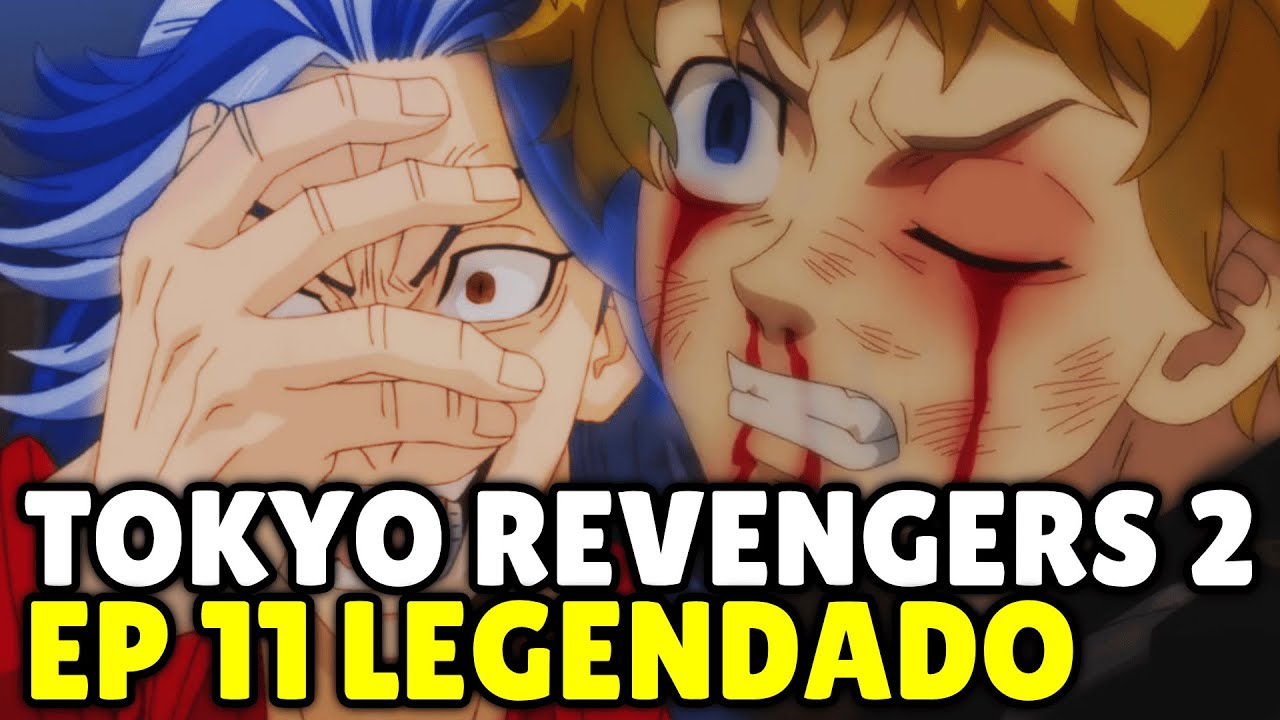 TOKYO REVENGERS 2 TEMPORADA EP 10 LEGENDADO PT-BR - DATA E HORA