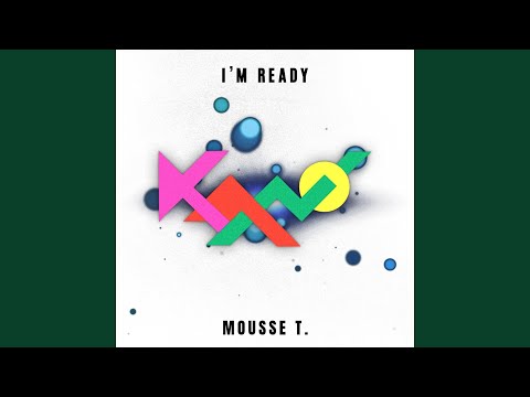 I´m ready (Mousse T´S Edit Instrumental)