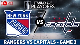 New York Rangers vs Washington Capitals GAME 3 LIVE GAME REACTION & PLAY-BY-PLAY | NHL Live stream