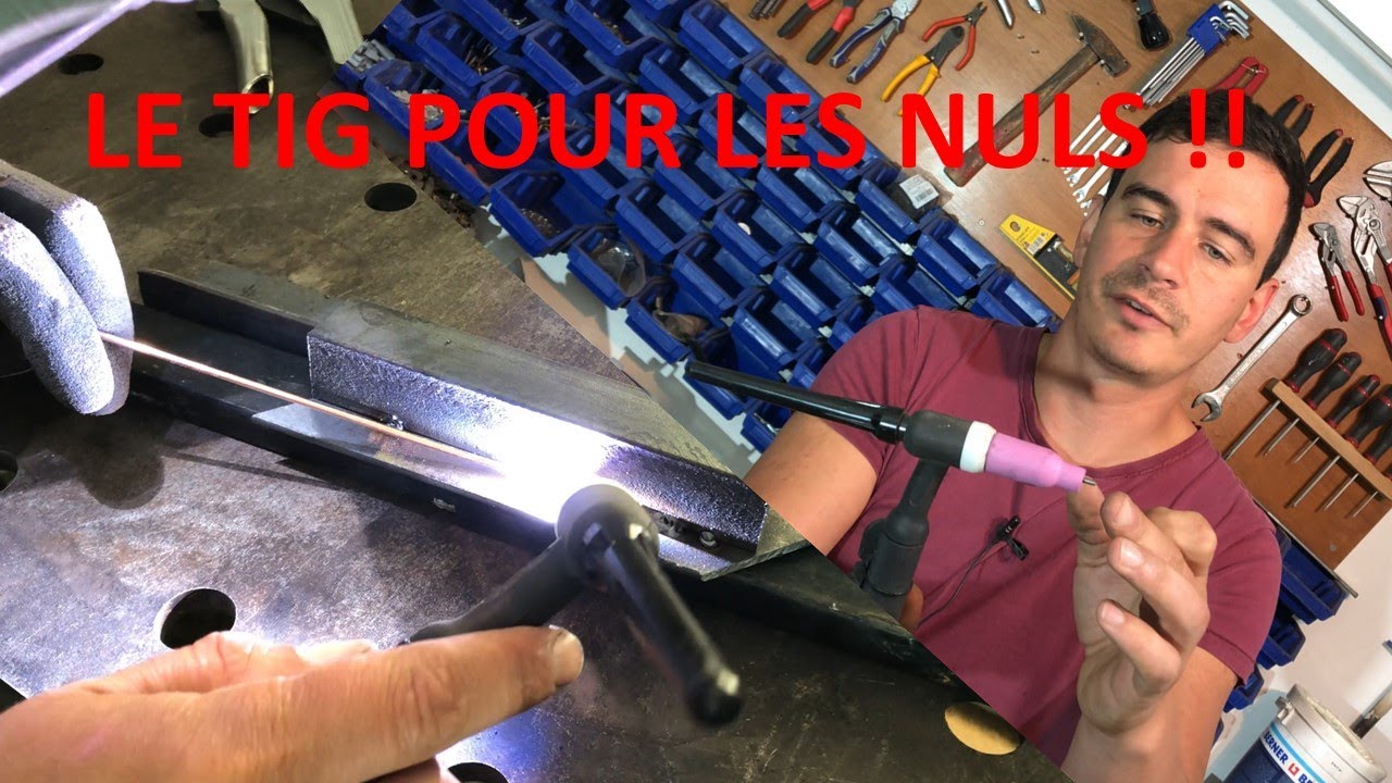 Tutoriel  souder au TIG  pour les dbutants