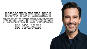 How to Publish Podcast Episode In Kajabi - KevinHowTo