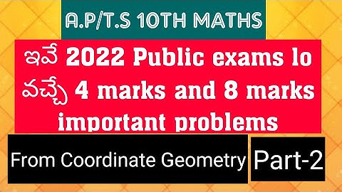 A.P/T.S 10th Maths- 4 marks and 8 marks Important problems 2022- from Coordinate Geometry, Part-2