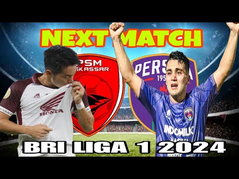 🔴Jadwal pertandingan PSM Makassar vs Persita || BRI liga 1 2024