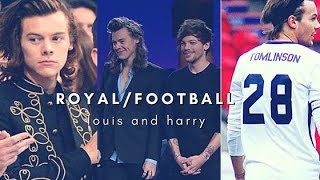 louis &amp; harry // ROYAL FOOTBALL