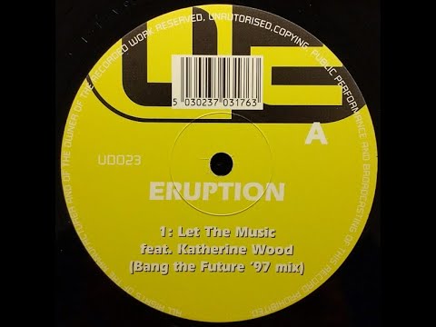 Eruption — Eruption - Let the Music (Bang the Future '97 Remix)