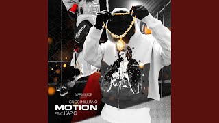 Motion (feat. Kap G) - Gucci Milliano